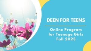 Deen for Teens: Guided Hearts - Fall 2025